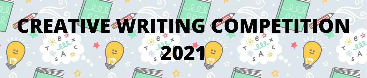 Creative Writing Competition 2021